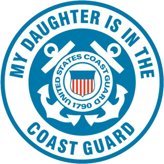 My Daughter is in the Coast Guard Decal