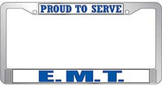 EMT - Proud to Serve, Chrome License Plate Frame